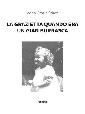 cover image of La Grazietta quando era un Gian Burrasca